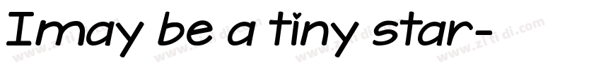 Imay be a tiny star字体转换